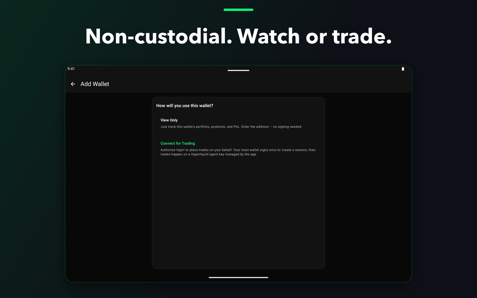 Add a wallet view-only or connect it for trading